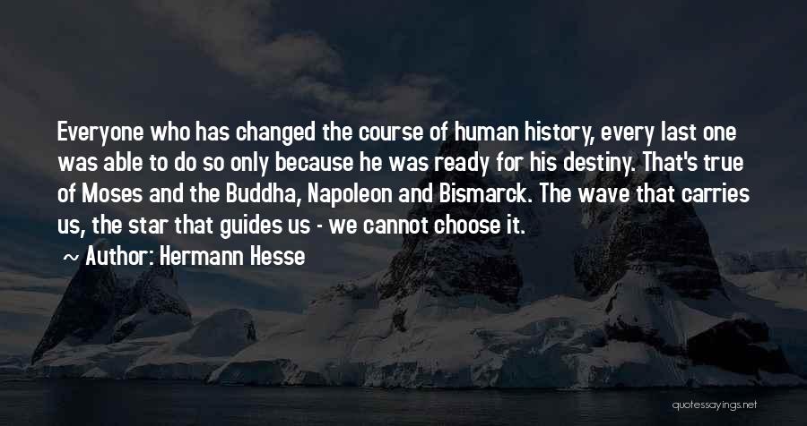 Destiny By Buddha Quotes By Hermann Hesse