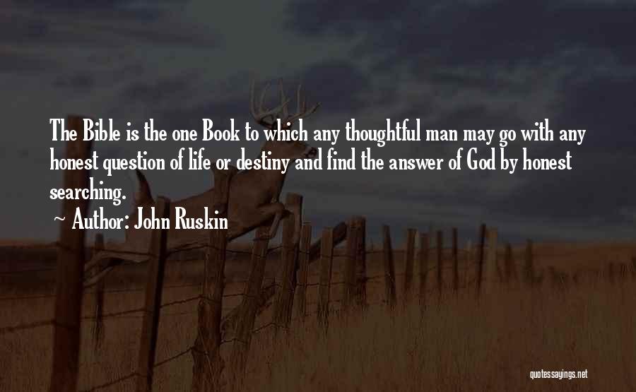 Destiny In The Bible Quotes By John Ruskin