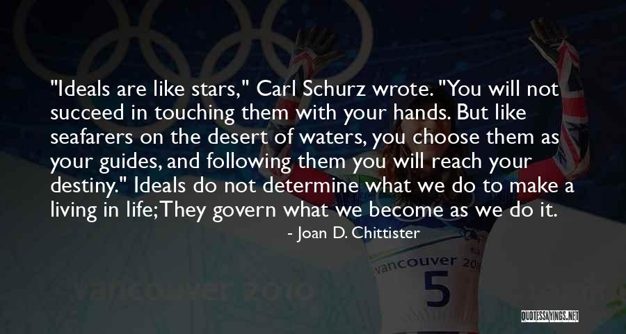 Destiny In The Stars Quotes By Joan D. Chittister Destiny In The Stars Quotes By Joan D. Chittister