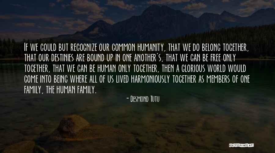 Destiny Of Humanity Quotes By Desmond Tutu Destiny Of Humanity Quotes By Desmond Tutu