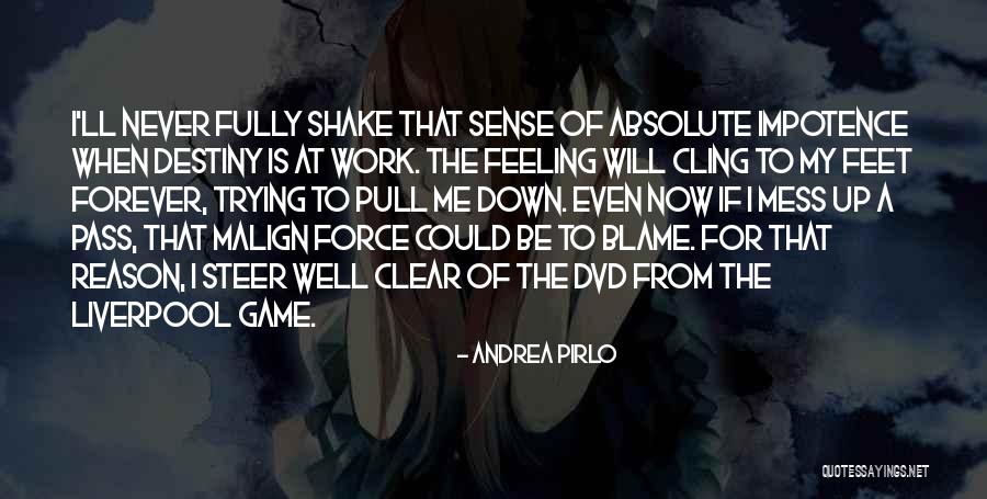 Destiny The Game Quotes By Andrea Pirlo Destiny The Game Quotes By Andrea Pirlo