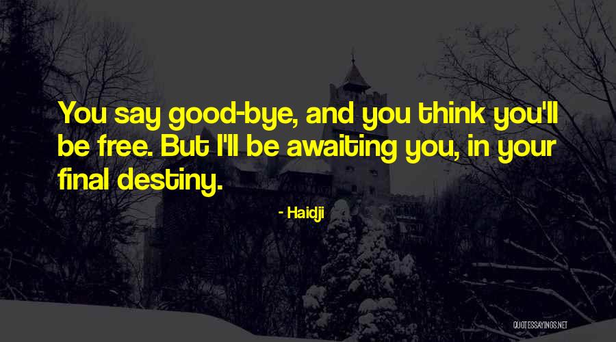 Destiny The Game Quotes By Haidji Destiny The Game Quotes By Haidji