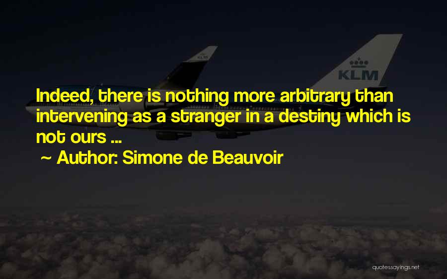 Destiny The Stranger Quotes By Simone De Beauvoir