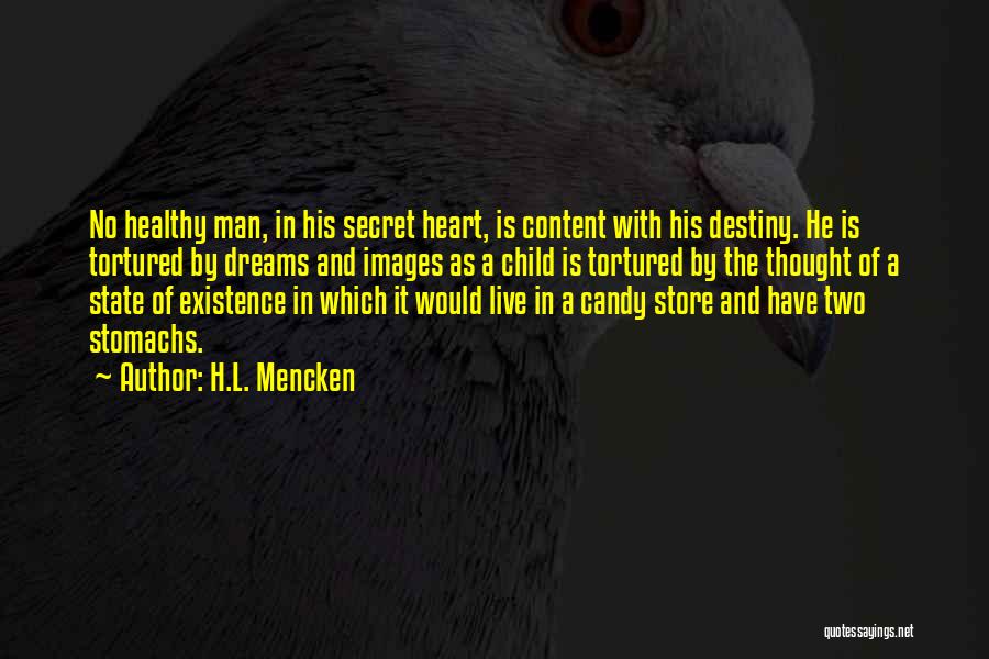 Destiny With Images Quotes By H.L. Mencken