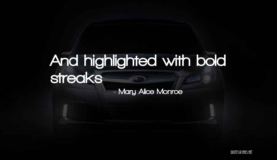 Destinyumcraft Quotes By Mary Alice Monroe Destinyumcraft Quotes By Mary Alice Monroe