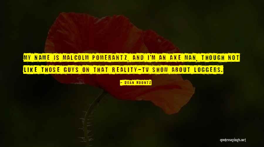 Destrancar Garbage Quotes By Dean Koontz Destrancar Garbage Quotes By Dean Koontz