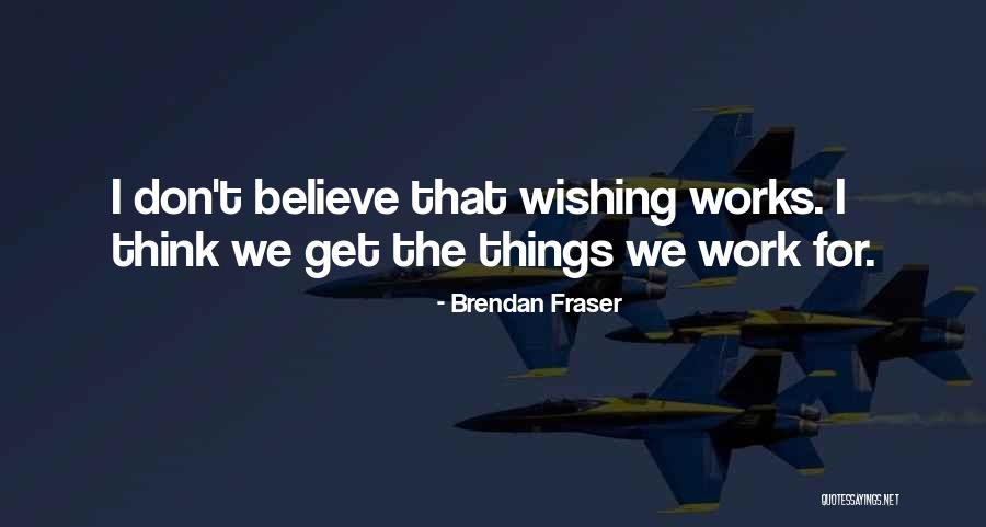 Destratar Quotes By Brendan Fraser Destratar Quotes By Brendan Fraser