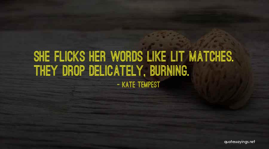 Destrato Quotes By Kate Tempest Destrato Quotes By Kate Tempest