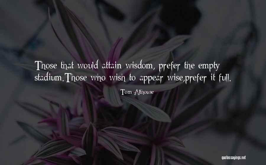 Destremau Quotes By Tom Althouse Destremau Quotes By Tom Althouse