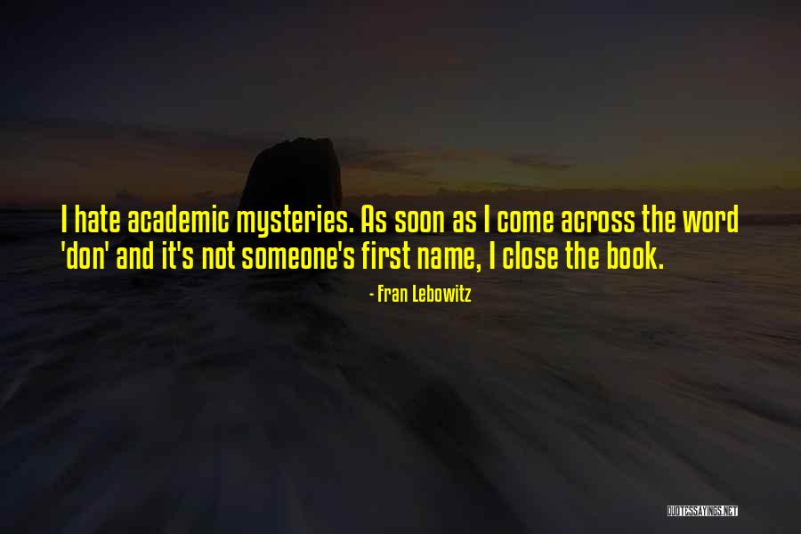 Destreza Prime Quotes By Fran Lebowitz Destreza Prime Quotes By Fran Lebowitz
