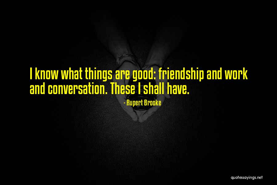 Destrezas Quotes By Rupert Brooke Destrezas Quotes By Rupert Brooke