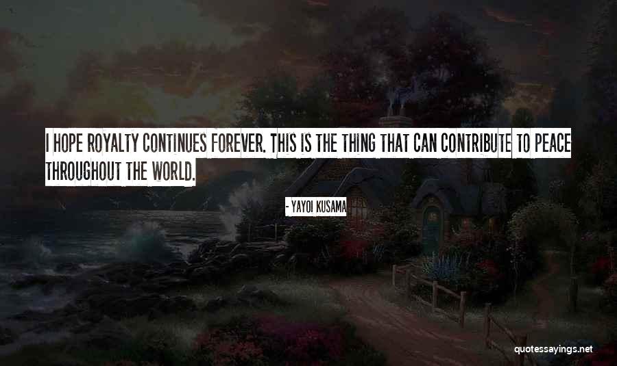 Destrier War Quotes By Yayoi Kusama Destrier War Quotes By Yayoi Kusama