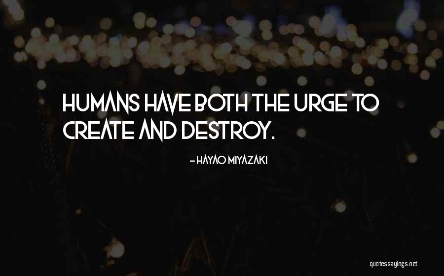Destroy All Humans 2 Quotes By Hayao Miyazaki Destroy All Humans 2 Quotes By Hayao Miyazaki