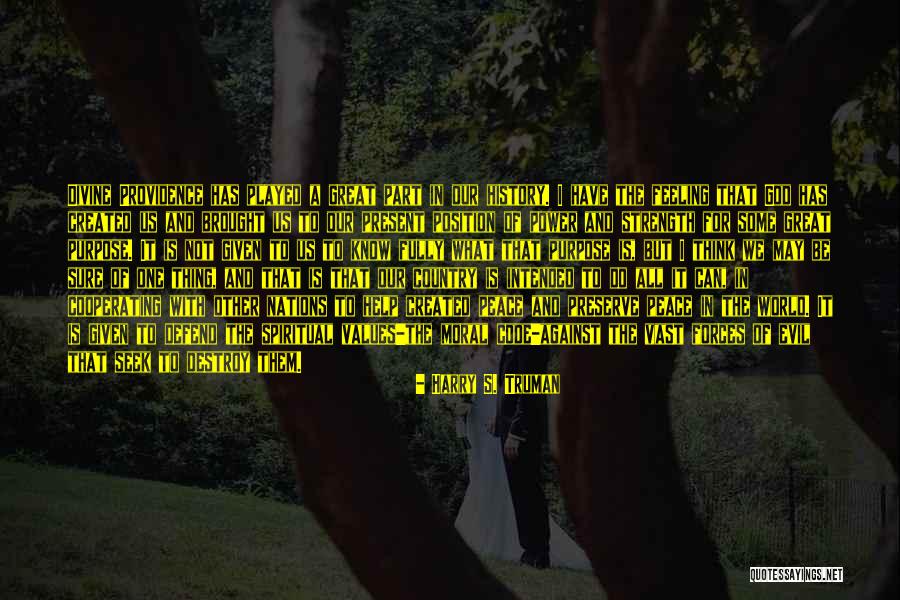 Destroy History Quotes By Harry S. Truman Destroy History Quotes By Harry S. Truman