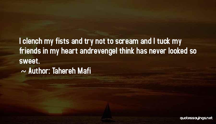 Destroy Me Tahereh Mafi Quotes By Tahereh Mafi