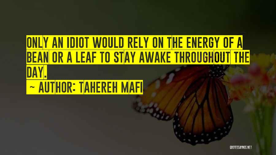 Destroy Me Tahereh Mafi Quotes By Tahereh Mafi