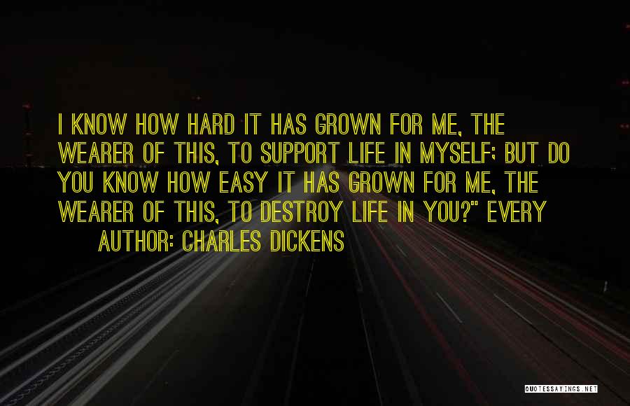 Destroy Myself Quotes By Charles Dickens