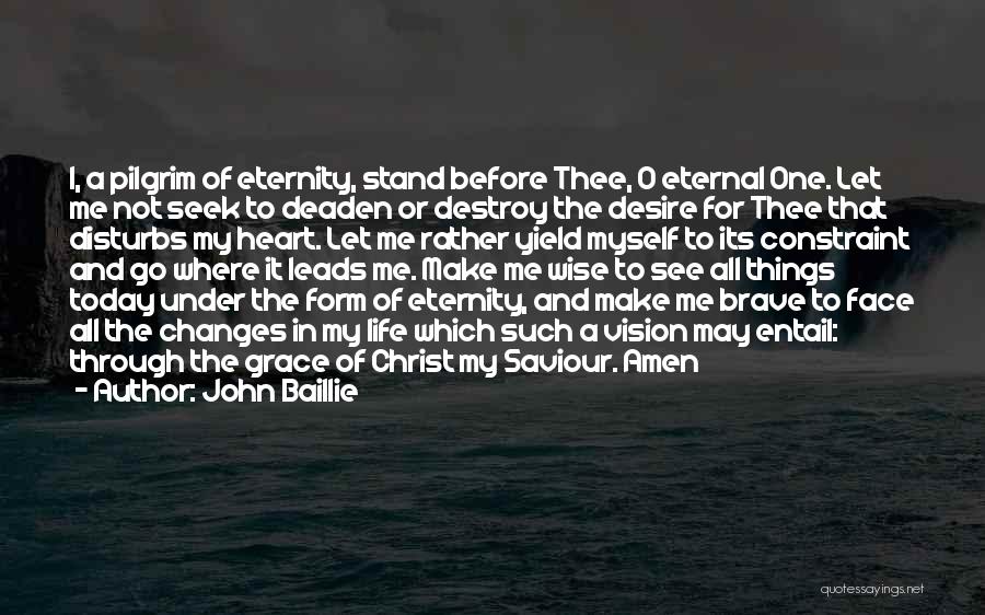 Destroy Myself Quotes By John Baillie