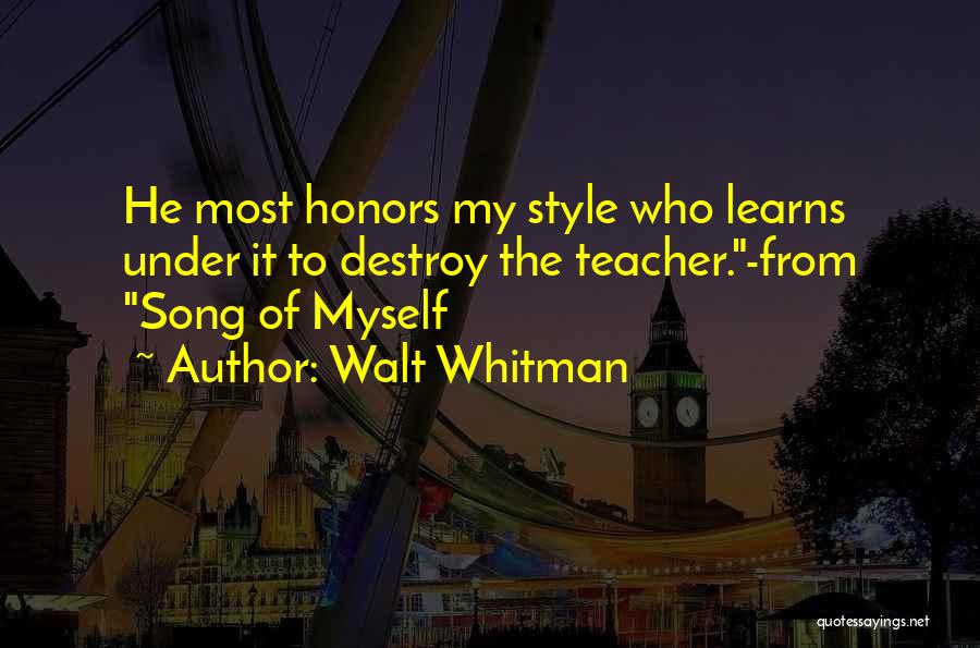 Destroy Myself Quotes By Walt Whitman