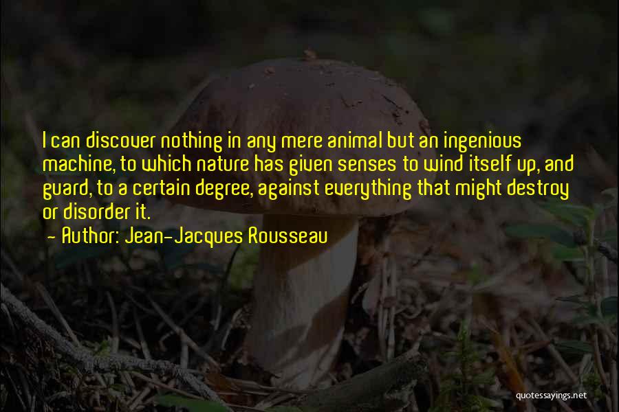 Destroy Nature Quotes By Jean-Jacques Rousseau