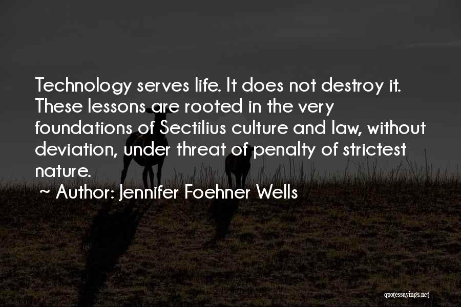 Destroy Nature Quotes By Jennifer Foehner Wells