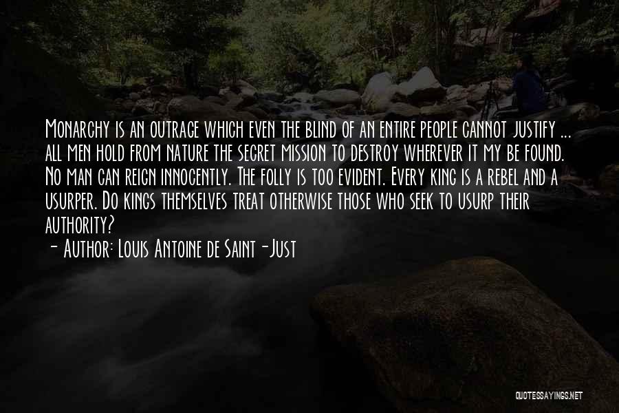 Destroy Nature Quotes By Louis Antoine De Saint-Just