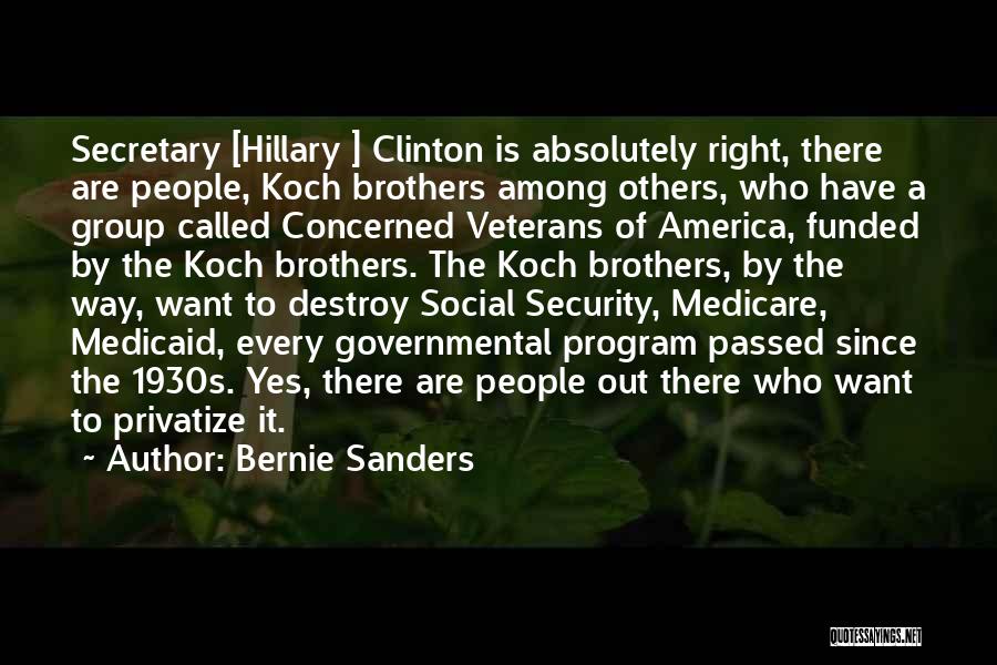 Destroy Others Quotes By Bernie Sanders