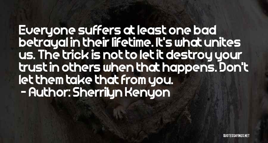 Destroy Others Quotes By Sherrilyn Kenyon