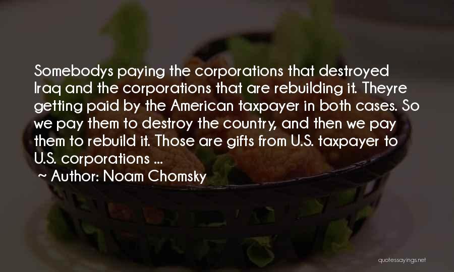 Destroy Rebuild Quotes By Noam Chomsky