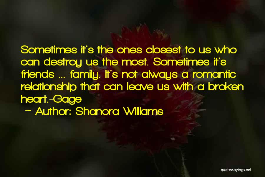 Destroy Relationship Quotes By Shanora Williams