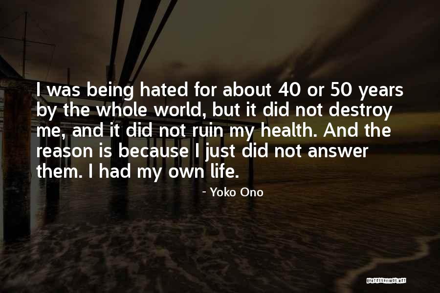 Destroy The Whole World Quotes By Yoko Ono Destroy The Whole World Quotes By Yoko Ono