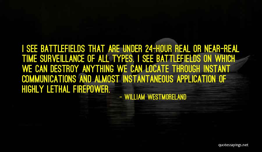 Destroy Time Quotes By William Westmoreland Destroy Time Quotes By William Westmoreland