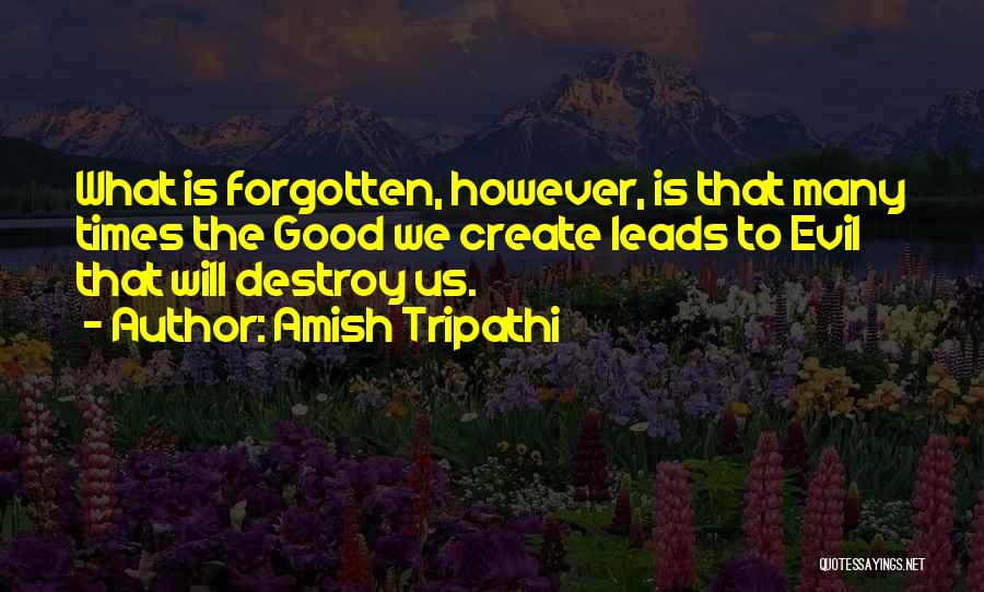 Destroy To Create Quotes By Amish Tripathi