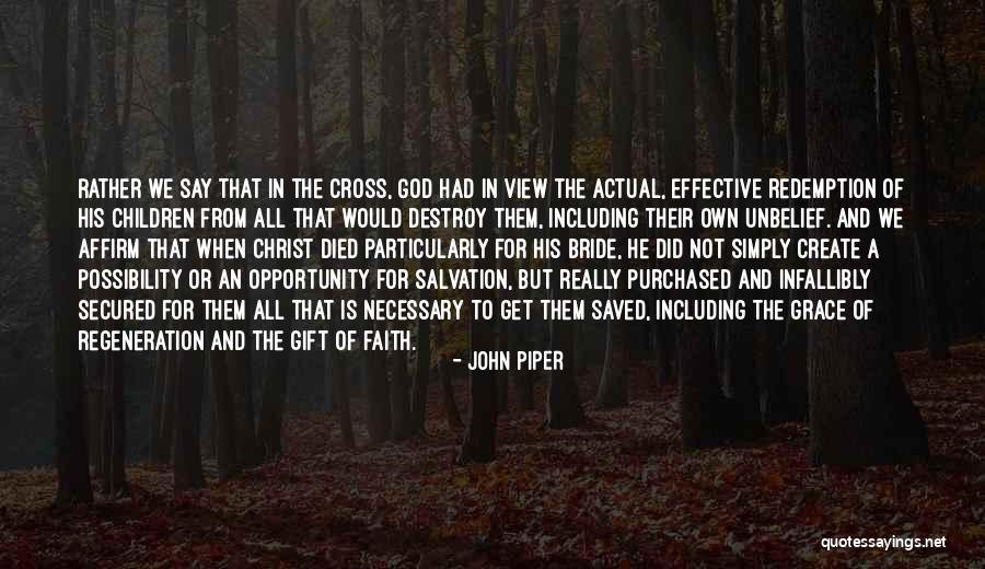 Destroy To Create Quotes By John Piper Destroy To Create Quotes By John Piper