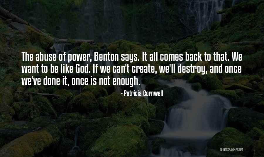 Destroy To Create Quotes By Patricia Cornwell Destroy To Create Quotes By Patricia Cornwell