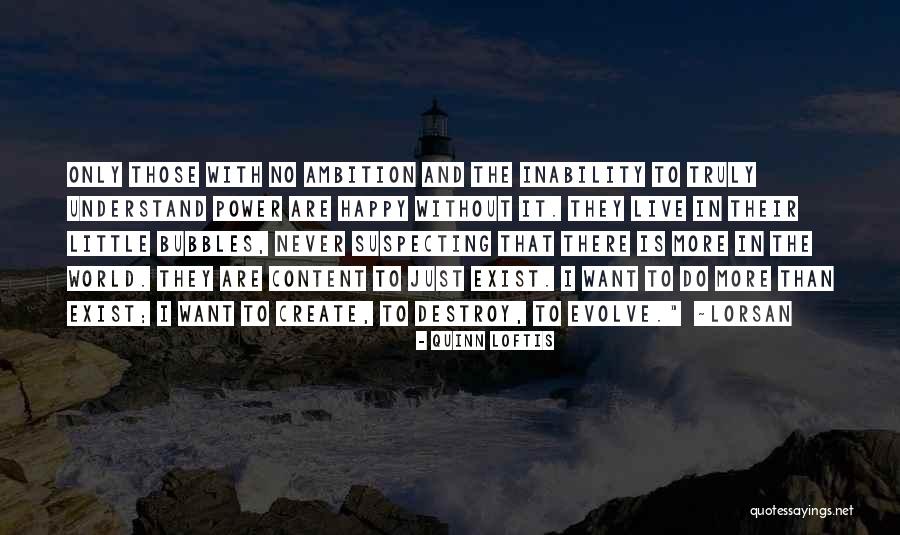 Destroy To Create Quotes By Quinn Loftis Destroy To Create Quotes By Quinn Loftis
