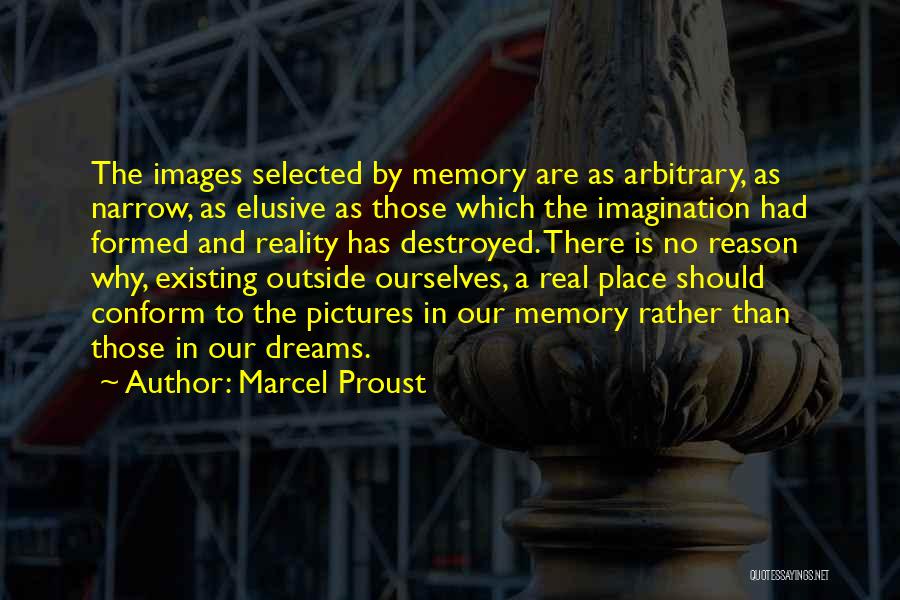 Destroyed Dreams Quotes By Marcel Proust