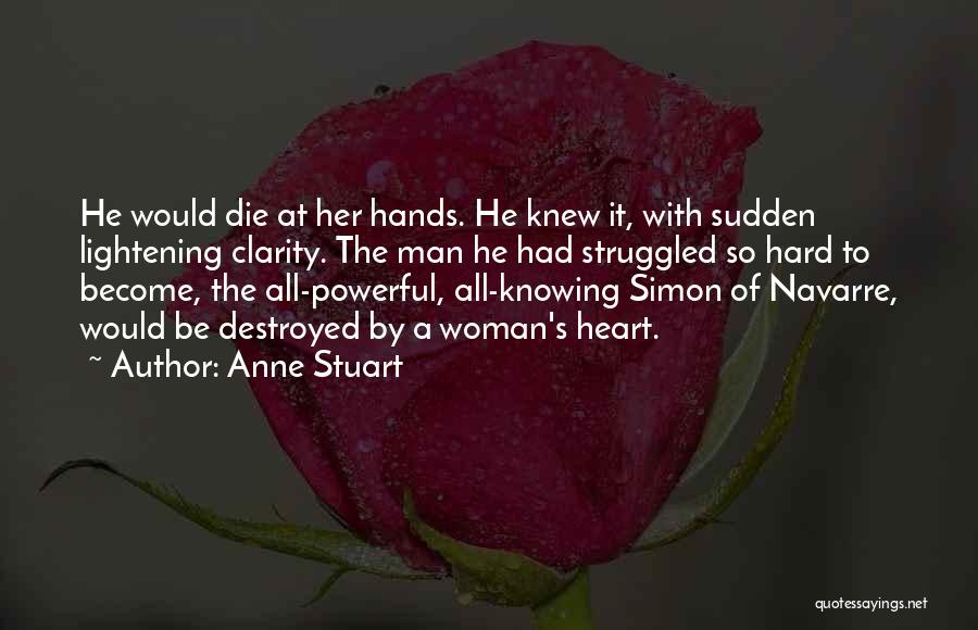 Destroyed Heart Quotes By Anne Stuart