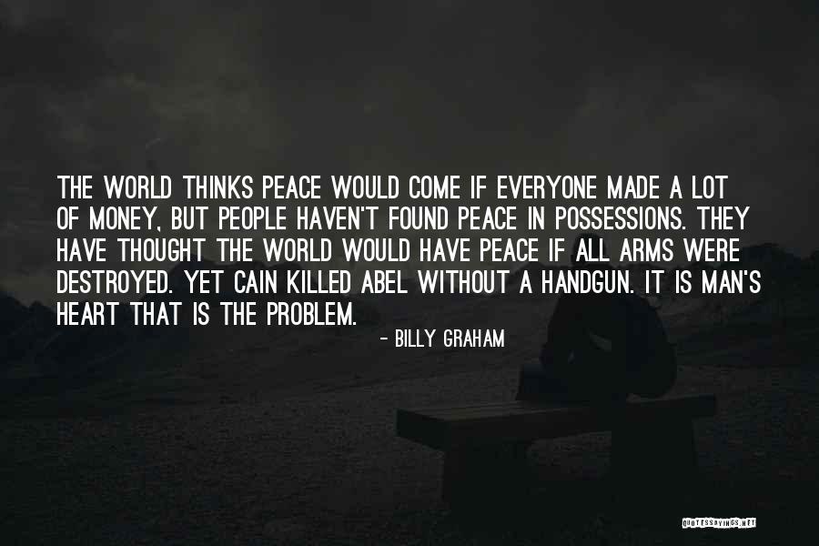 Destroyed Heart Quotes By Billy Graham