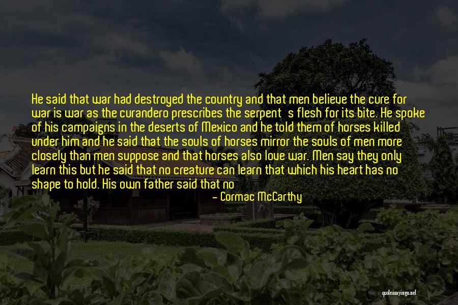 Destroyed Heart Quotes By Cormac McCarthy