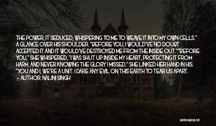 Destroyed Heart Quotes By Nalini Singh