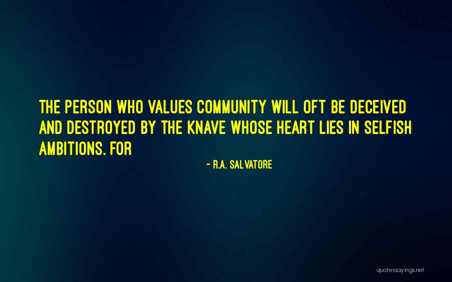 Destroyed Heart Quotes By R.A. Salvatore