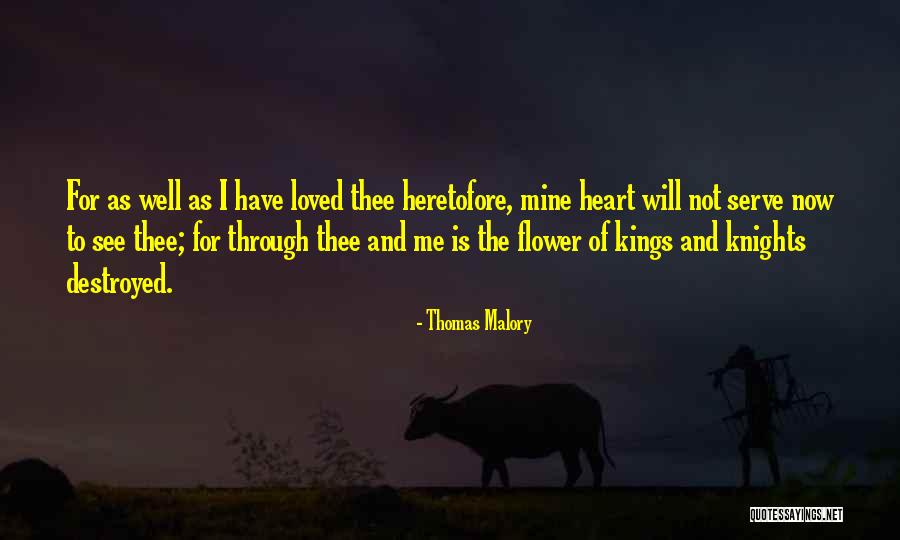 Destroyed Heart Quotes By Thomas Malory