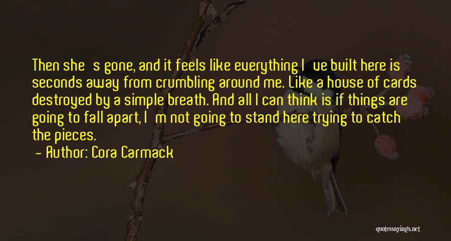 Destroyed In Seconds Quotes By Cora Carmack
