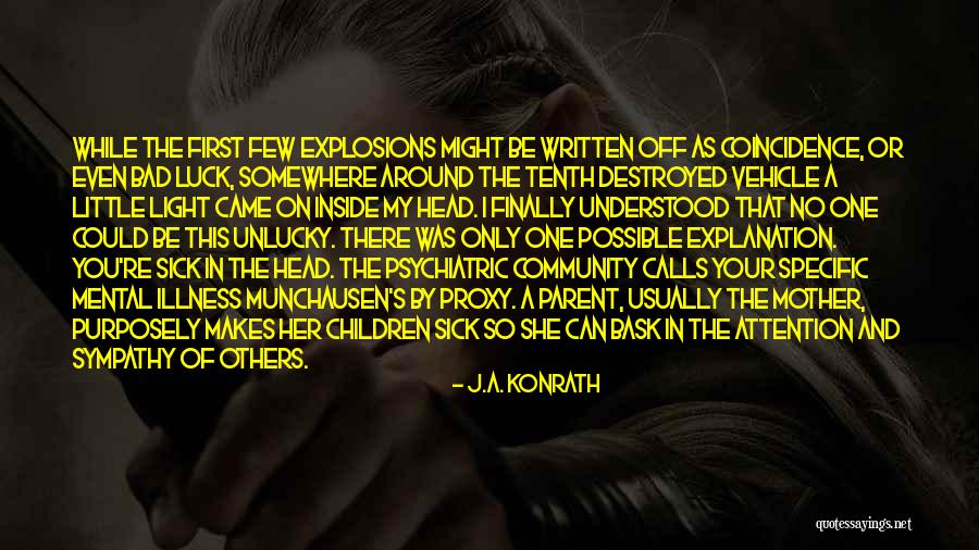 Destroyed Inside Quotes By J.A. Konrath Destroyed Inside Quotes By J.A. Konrath
