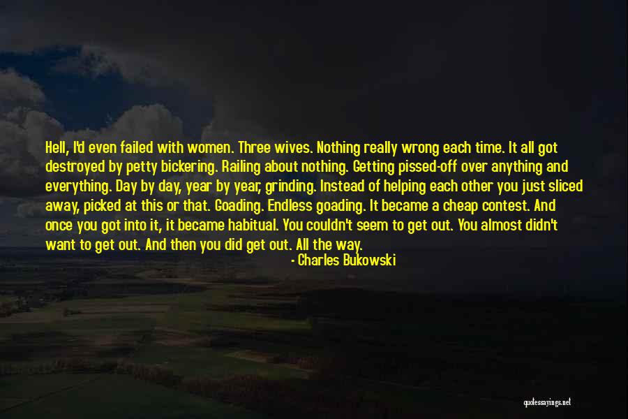 Destroyed Marriage Quotes By Charles Bukowski Destroyed Marriage Quotes By Charles Bukowski