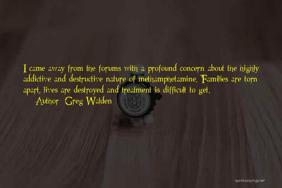 Destroyed Nature Quotes By Greg Walden Destroyed Nature Quotes By Greg Walden