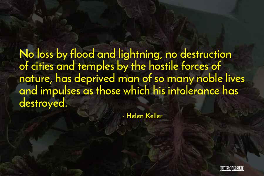 Destroyed Nature Quotes By Helen Keller