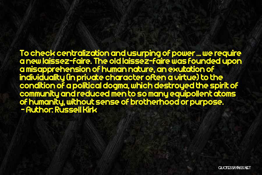 Destroyed Nature Quotes By Russell Kirk