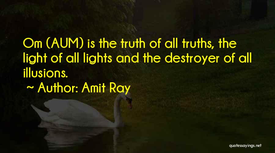 Destroyer Quotes By Amit Ray